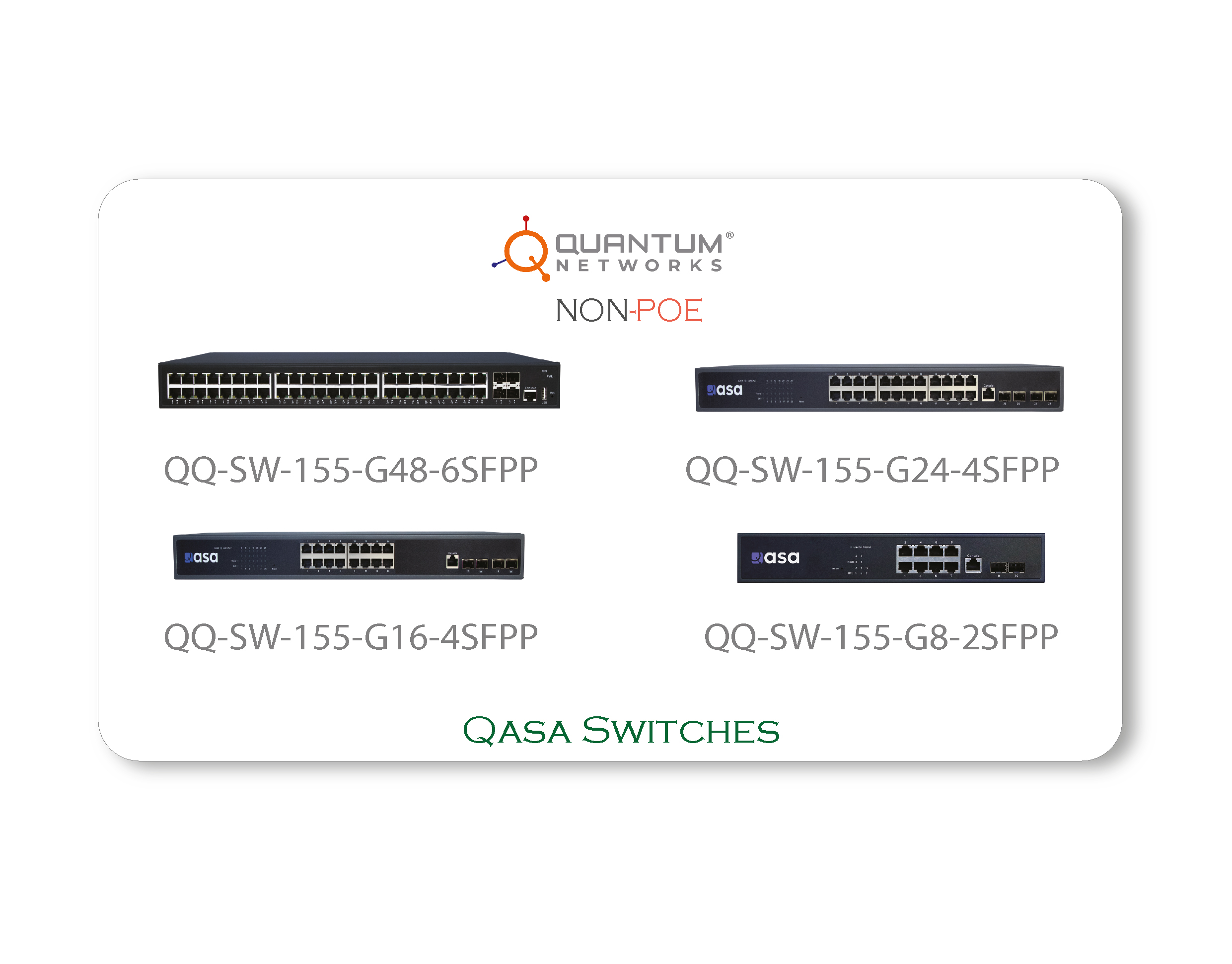 Quantum QASA NON-POE Switches